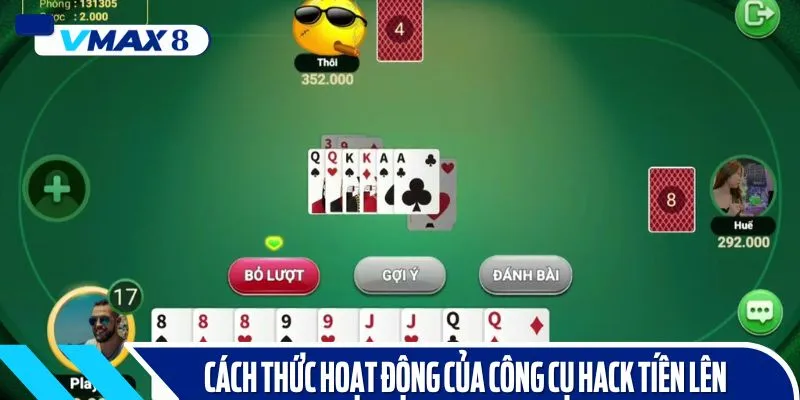 hack tiến lên miền nam cách hoạt động