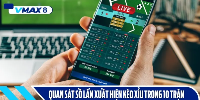 kèo tài xỉu quan sát