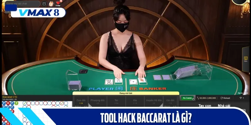 tool hack baccarat là gì