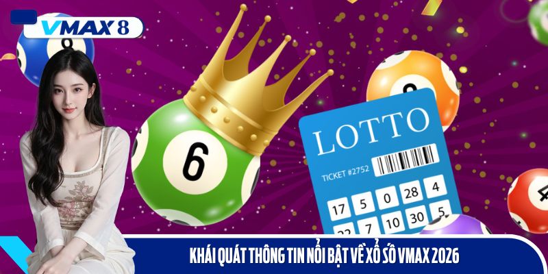 xổ số vmax 2026